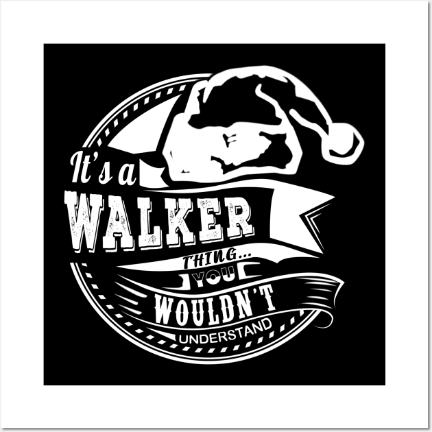 It's a Walker thing - Hat Xmas Personalized Name Gift Wall Art by Cave Store